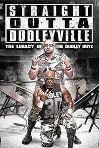 Straight Outta Dudleyville: The Legacy of the Dudley Boyz - Poster