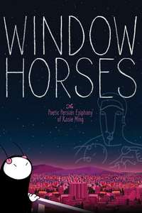 Window Horses: The Poetic Persian Epiphany of Rosie Ming - Poster