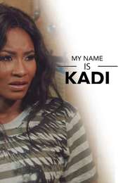 My Name Is Kadi