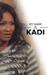 My Name Is Kadi - Poster
