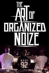The Art of Organized Noize - Poster