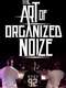 The Art of Organized Noize