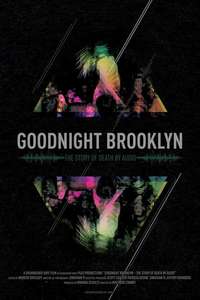 Goodnight Brooklyn - The Story of Death By Audio - Poster