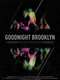 Goodnight Brooklyn - The Story of Death By Audio