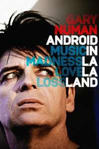 Gary Numan: Android In La La Land - Poster