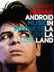 Gary Numan: Android In La La Land