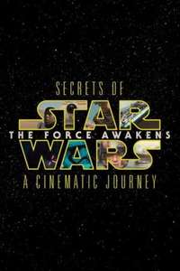 Secrets of the Force Awakens: A Cinematic Journey - Poster