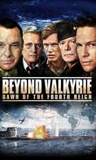 Beyond Valkyrie: Dawn of the Fourth Reich