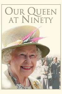Our Queen at Ninety - Poster