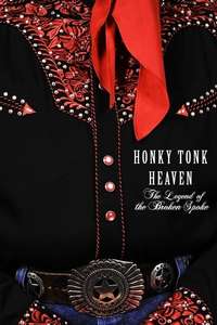 Honky Tonk Heaven: Legend of the Broken Spoke - Poster
