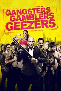 Gangsters Gamblers Geezers - Poster