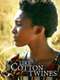 Like Cotton Twines