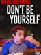 Amy Schumer Presents Mark Normand: Don't Be Yourself