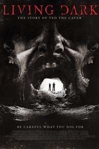 Living Dark: The Story of Ted the Caver - Posters