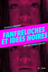 Fanfreluches et idées noires - Poster