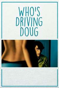 Who's Driving Doug - Poster