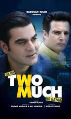 Yea Toh Two Much Ho Gayaa