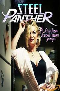 Steel Panther Live from Lexxi's Mom's Garage - Poster