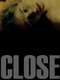Close