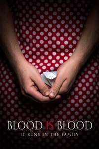 Blood Is Blood - Poster