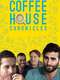 Coffee House Chronicles: The Movie