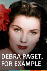Debra Paget  For Example - Poster