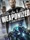 Weaponized