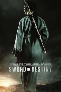 Crouching Tiger  Hidden Dragon: Sword of Destiny - Poster