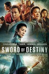 Crouching Tiger  Hidden Dragon: Sword of Destiny - Poster