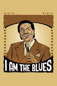 I Am The Blues - Posters