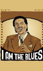 I Am The Blues
