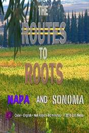 The Routes to Roots: Napa and Sonoma