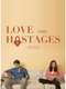 Love & Hostages
