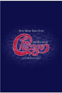 Now More than Ever: The History of Chicago - Poster