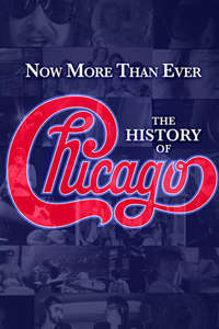 Now More than Ever: The History of Chicago - Poster