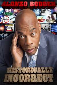 Alonzo Bodden: Historically Incorrect - Posters