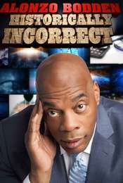 Alonzo Bodden: Historically Incorrect