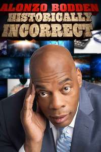 Alonzo Bodden: Historically Incorrect - Posters