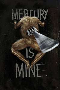 Mercury is Mine - Poster