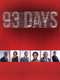 93 Days