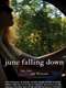 June Falling Down