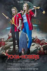 Yoga Hosers - Poster