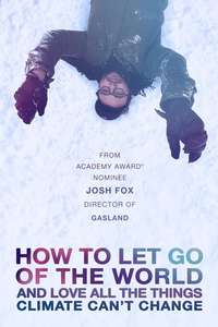 How to Let Go of the World and Love All the Things Climate Can't Change - Poster