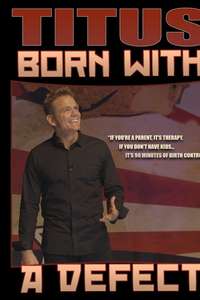 Christopher Titus: Born With A Defect - Poster