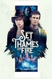 Set the Thames on Fire - Poster