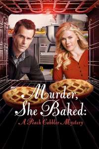 Murder  She Baked: A Peach Cobbler Mystery - Poster