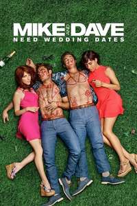 Mike and Dave Need Wedding Dates - Poster