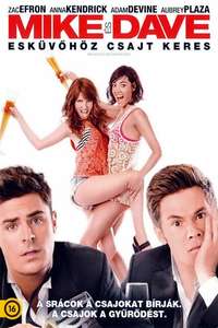 Mike and Dave Need Wedding Dates - Poster