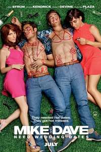 Mike and Dave Need Wedding Dates - Poster