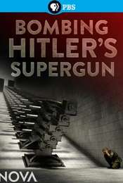 Bombing Hitler's Supergun